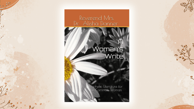 Book cover of "A Woman’s Write" by Reverend Alisha Danner.
