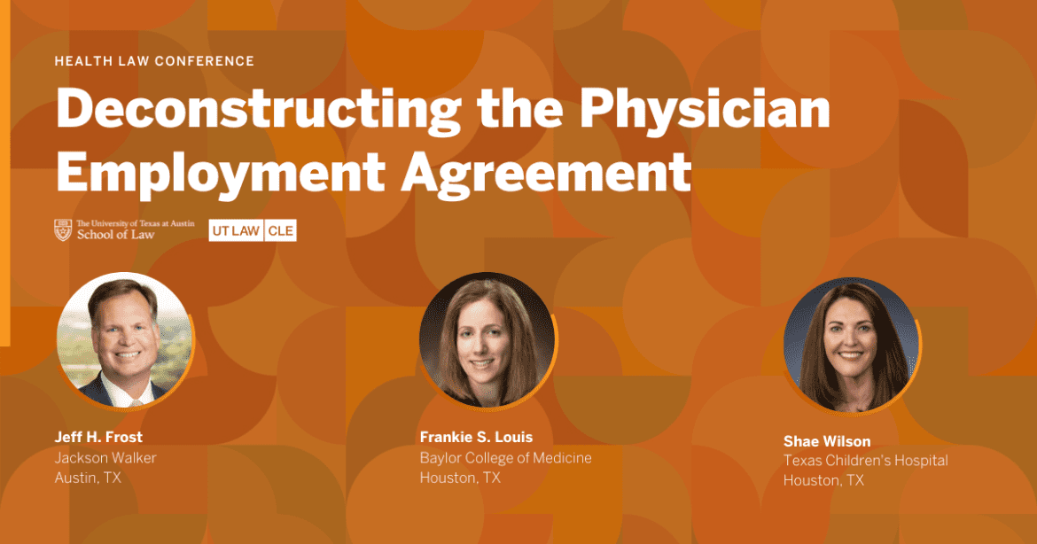 Jeffrey frost to discuss physician employment agreements at ut law