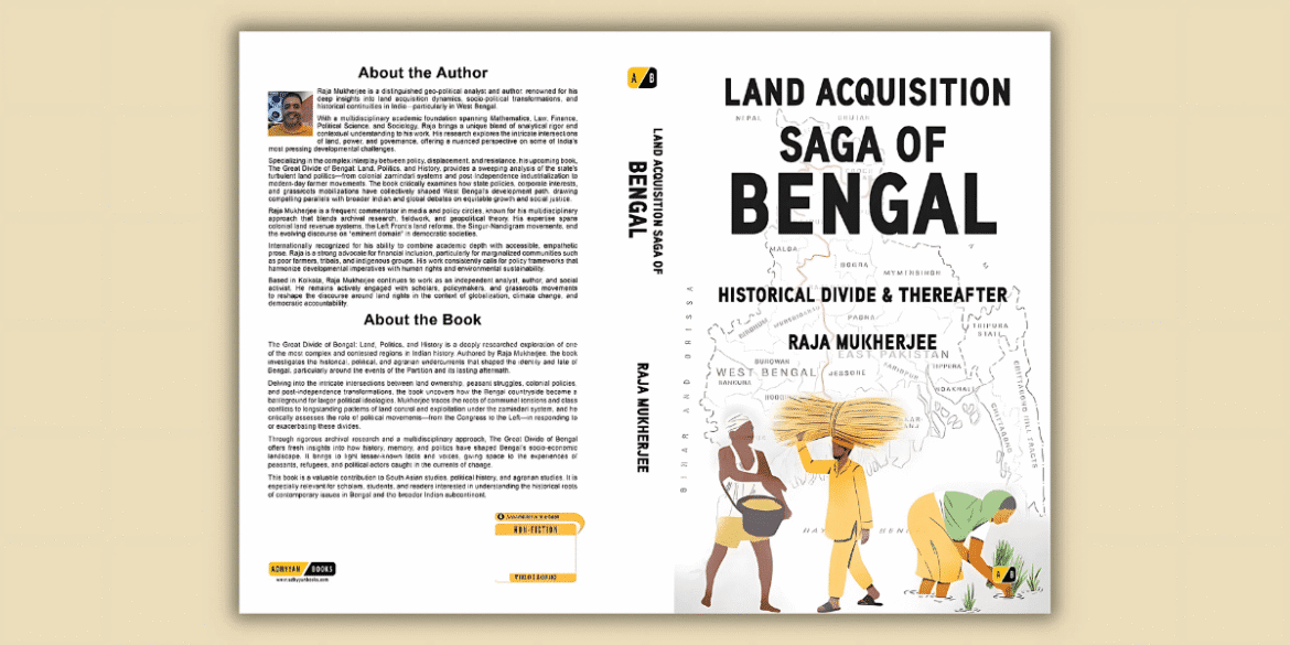 The Land Acquisition Saga of West Bengal: The Complexities of Progress and Resistance
